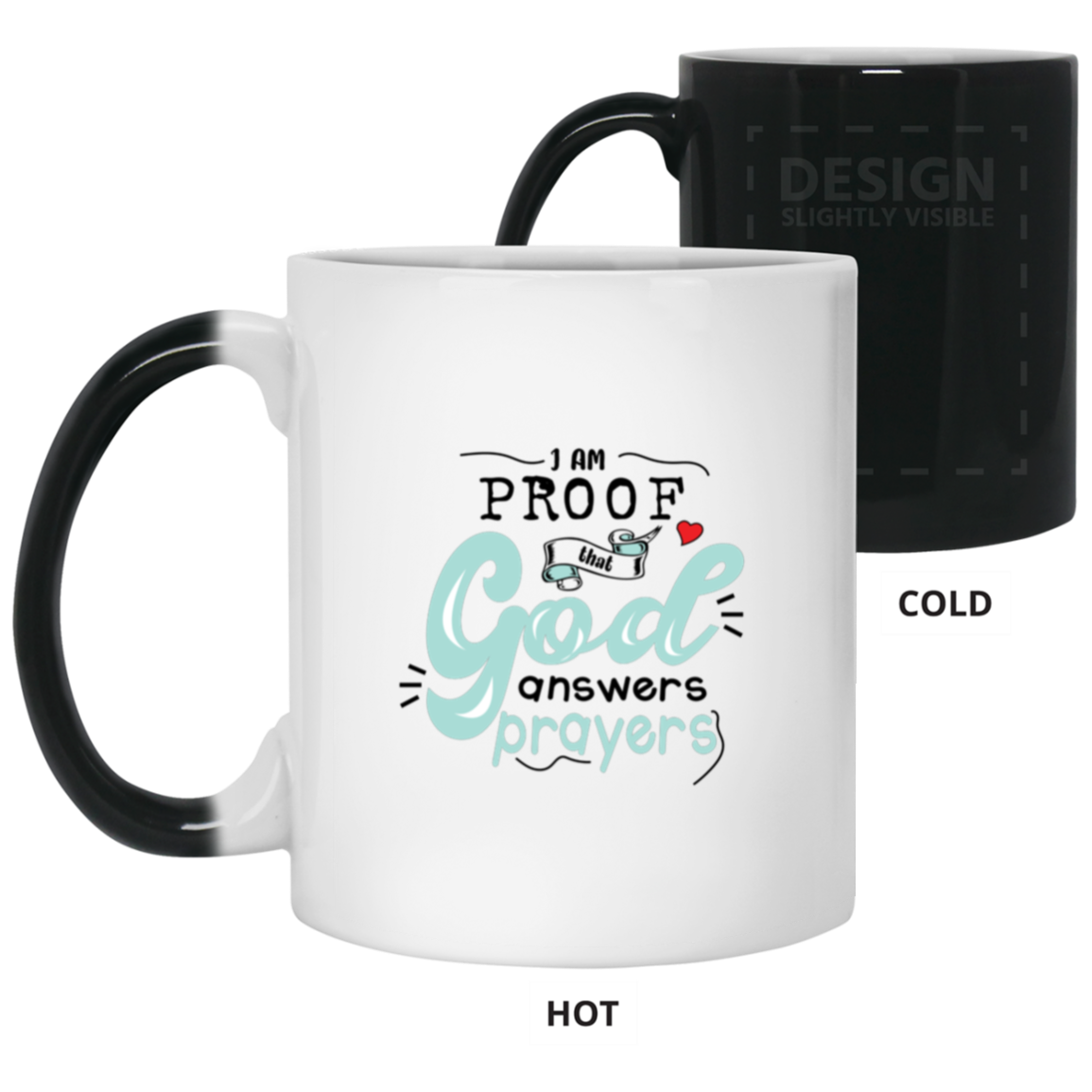 21150 11oz Color Changing Mug | "I Am Proof That God Answers Prayers" | 2-sided