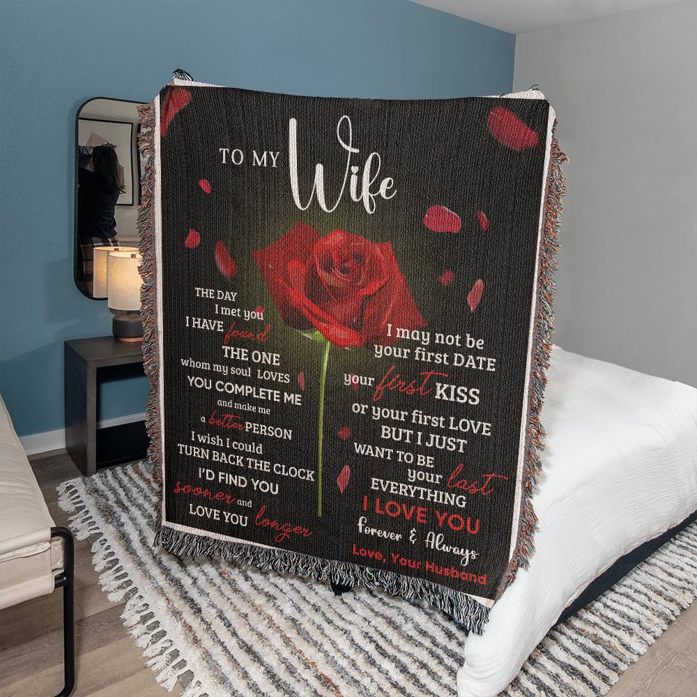 To My Wife - "Your Last Everything" |Heirloom Woven Blanket 50"x60"
