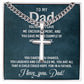 TO MY DAD | Artisan Cross Necklace on Cuban Chain w/ MC