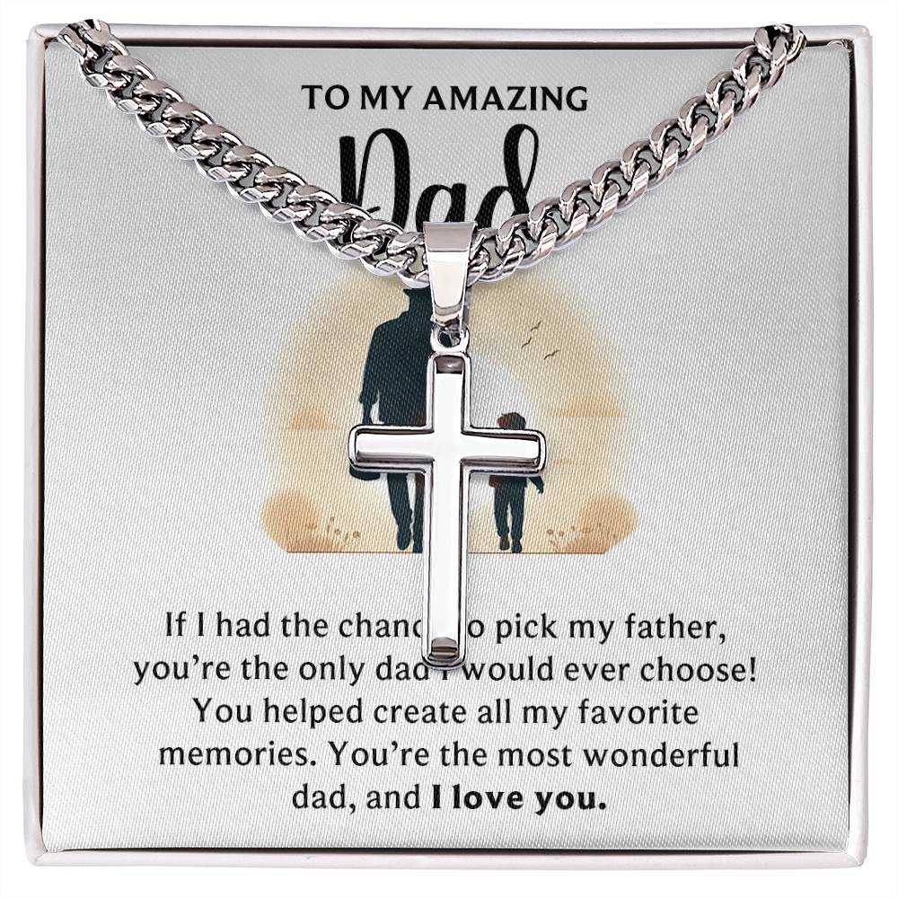TO MY AMAZING DAD | Artisan Cross Necklace on Cuban Chain w/ MC
