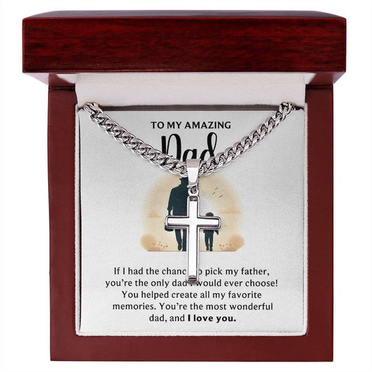 TO MY AMAZING DAD | Artisan Cross Necklace on Cuban Chain w/ MC