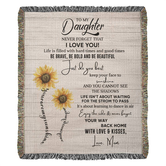 To My Daughter "Just Do You Best" | Heirloom Woven Blanket 50"x60"