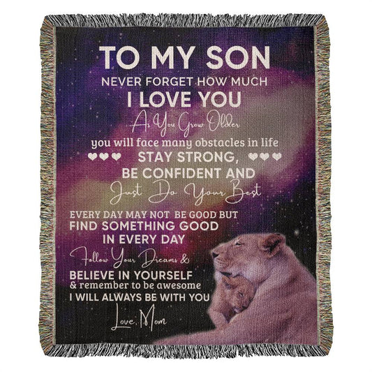 To My Son (Mom) "Follow Your Dream" | Heirloom Woven Blanket 50"x60"