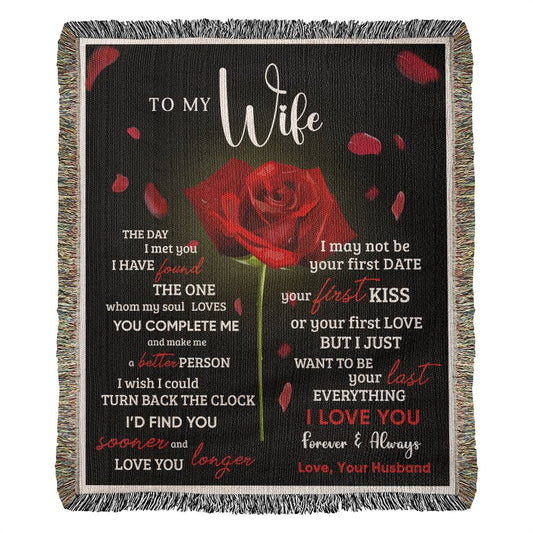 To My Wife - "Your Last Everything" |Heirloom Woven Blanket 50"x60"