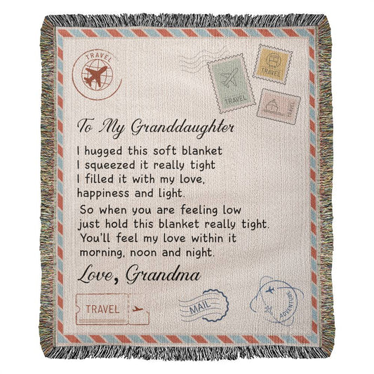 To My Granddaughter " You Will Feel My Love" |Heirloom Woven Blanket 50"x60"