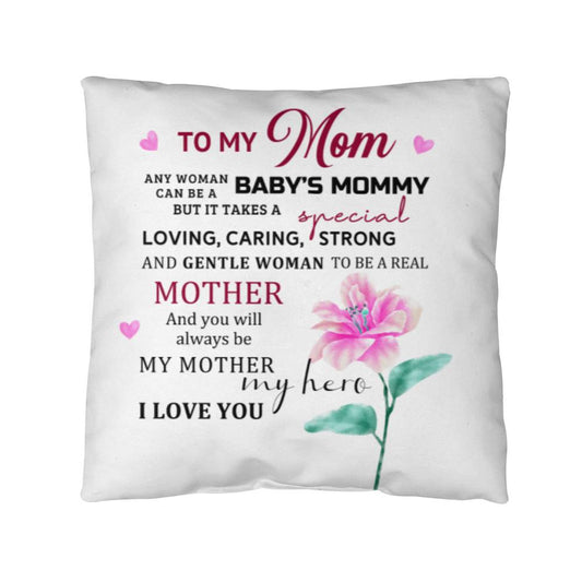 To My Mom | Classic Pillow | Assorted Sizes