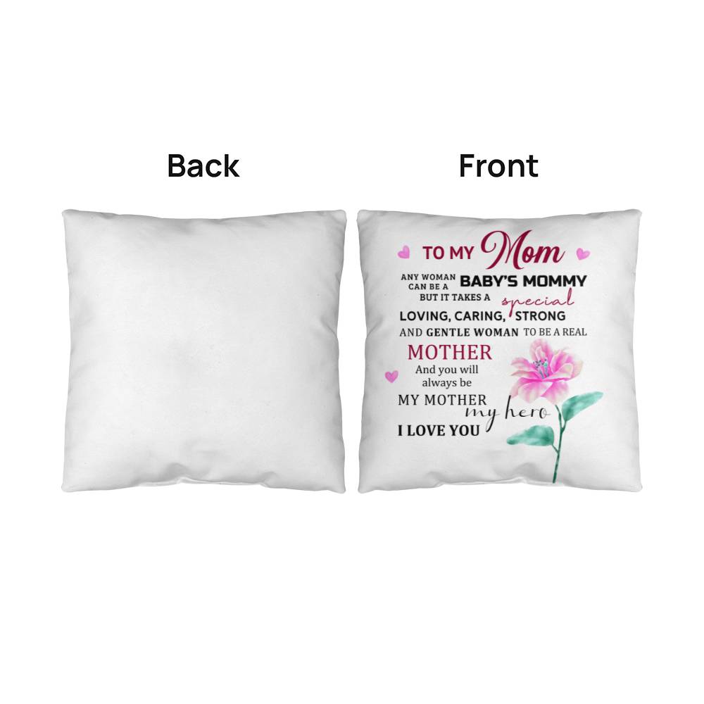 To My Mom | Classic Pillow | Assorted Sizes