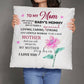To My Mom | Classic Pillow | Assorted Sizes