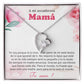 A mi asombrosa Mama | Forever Love Necklace with On Demand Message Card